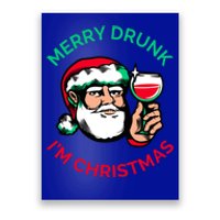 Merry Drunk IM Christmas Funny Santa Claus Ing Wine Gift Poster