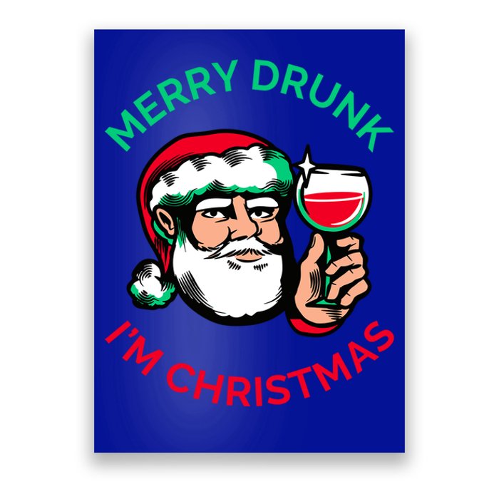 Merry Drunk IM Christmas Funny Santa Claus Ing Wine Gift Poster