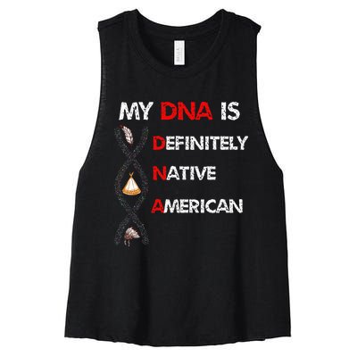 My DNA Is Definitely Native American Women's Racerback Cropped Tank