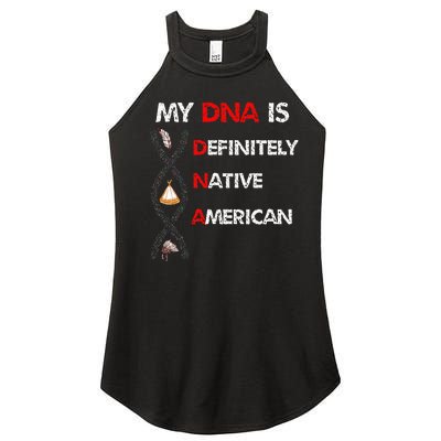 My DNA Is Definitely Native American Women’s Perfect Tri Rocker Tank