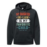 My Daughter In Law Is My Favorite Child Funny Family Gifts Performance Fleece Hoodie