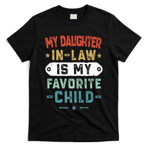 My Daughter In Law Is My Favorite Child Funny Family Gifts T-Shirt