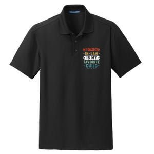 My Daughter In Law Is My Favorite Child Funny Family Gifts Dry Zone Grid Polo