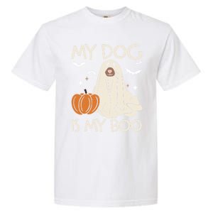 My Dog Is My Boo Funny Ghost Dog Pumpkin Halloween Dog Lover Gift Garment-Dyed Heavyweight T-Shirt