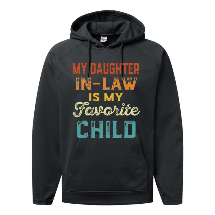 My Daughter In Law Is My Favorite Child Father's Day in Law Performance Fleece Hoodie