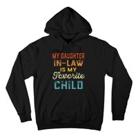 My Daughter In Law Is My Favorite Child Father's Day in Law Hoodie