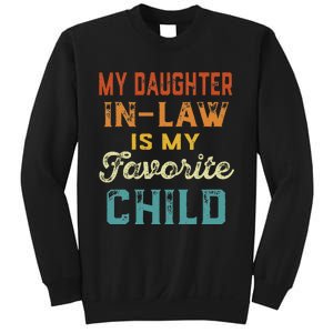 My Daughter In Law Is My Favorite Child Father's Day in Law Sweatshirt