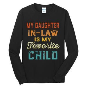 My Daughter In Law Is My Favorite Child Father's Day in Law Tall Long Sleeve T-Shirt