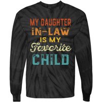 My Daughter In Law Is My Favorite Child Father's Day in Law Tie-Dye Long Sleeve Shirt