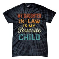 My Daughter In Law Is My Favorite Child Father's Day in Law Tie-Dye T-Shirt