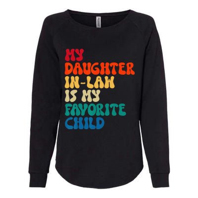 My Daughter In Law Is My Favorite Child Cool Family Matching Womens California Wash Sweatshirt