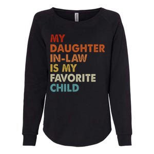 MY DAUGHTER INLAW IS MY FAVORITE CHILD Womens California Wash Sweatshirt