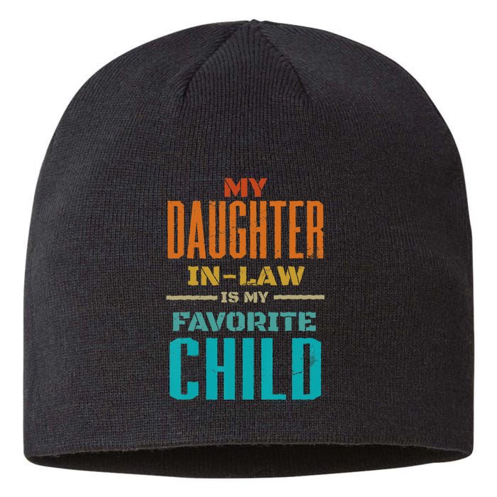 My Daughter In Law Is My Favorite Child Father Mother in Law Sustainable Beanie