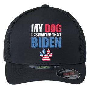 My Dog Is Smarter Than Your President Biden Funny AntiBiden Flexfit Unipanel Trucker Cap