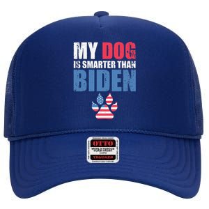 My Dog Is Smarter Than Your President Biden Funny AntiBiden High Crown Mesh Back Trucker Hat