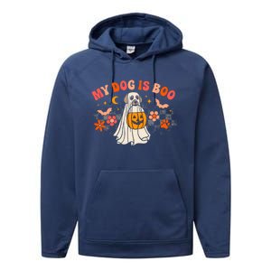 My Dog Is My Boo Spooky Season Ghost Halloween Groovy Retro Cool Gift Performance Fleece Hoodie