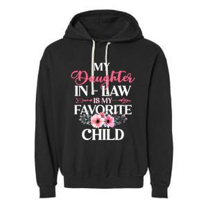 My Daughter In Law Is My Favorite Child S.hirt Mother In Law Garment-Dyed Fleece Hoodie