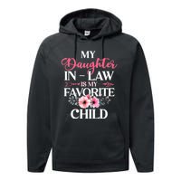 My Daughter In Law Is My Favorite Child S.hirt Mother In Law Performance Fleece Hoodie