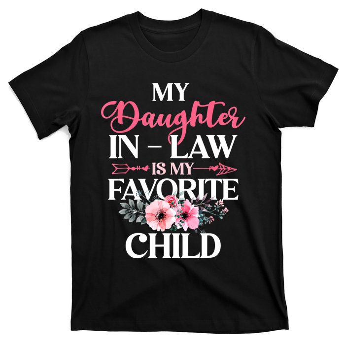 My Daughter In Law Is My Favorite Child S.hirt Mother In Law T-Shirt