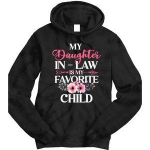 My Daughter In Law Is My Favorite Child S.hirt Mother In Law Tie Dye Hoodie