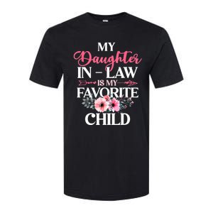 My Daughter In Law Is My Favorite Child S.hirt Mother In Law Softstyle CVC T-Shirt