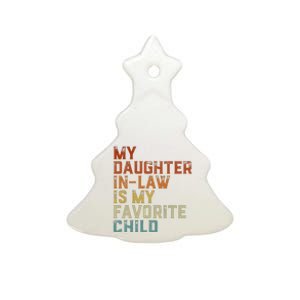 My Daughter In Law Is My Favorite Child Father's Day In Law Ceramic Tree Ornament