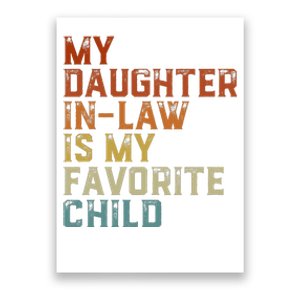 My Daughter In Law Is My Favorite Child Father's Day In Law Poster