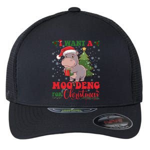 Moo Deng I Want A Moo Deng For Christmas Pygmy Baby Hippo Flexfit Unipanel Trucker Cap