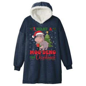 Moo Deng I Want A Moo Deng For Christmas Pygmy Baby Hippo Hooded Wearable Blanket