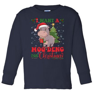 Moo Deng I Want A Moo Deng For Christmas Pygmy Baby Hippo Toddler Long Sleeve Shirt