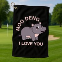 Moo Deng I Love You Golf Towel
