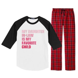 My Daughter In Law Is My Favorite Child Fathers Day In Law Raglan Sleeve Pajama Set