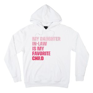 My Daughter In Law Is My Favorite Child Fathers Day In Law Hoodie