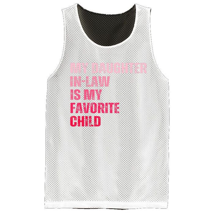 My Daughter In Law Is My Favorite Child Fathers Day In Law Mesh Reversible Basketball Jersey Tank