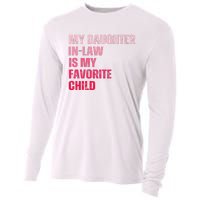 My Daughter In Law Is My Favorite Child Fathers Day In Law Cooling Performance Long Sleeve Crew