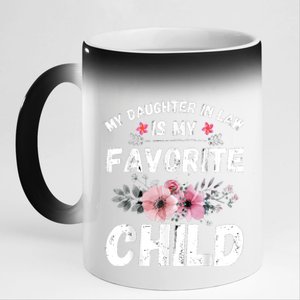 My Daughter In Law Is My Favorite Child Funny Mother In Law 11oz Black Color Changing Mug