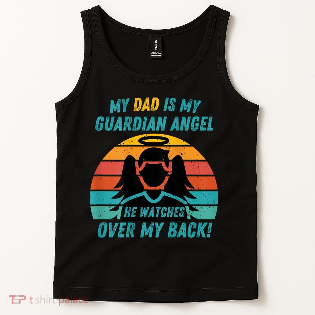 My Dad Is My Guardian Angel Retro Style Tank Top