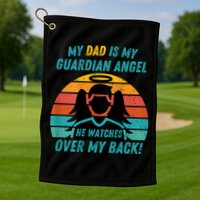 My Dad Is My Guardian Angel Retro Style Golf Towel