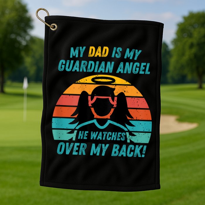 My Dad Is My Guardian Angel Retro Style Golf Towel