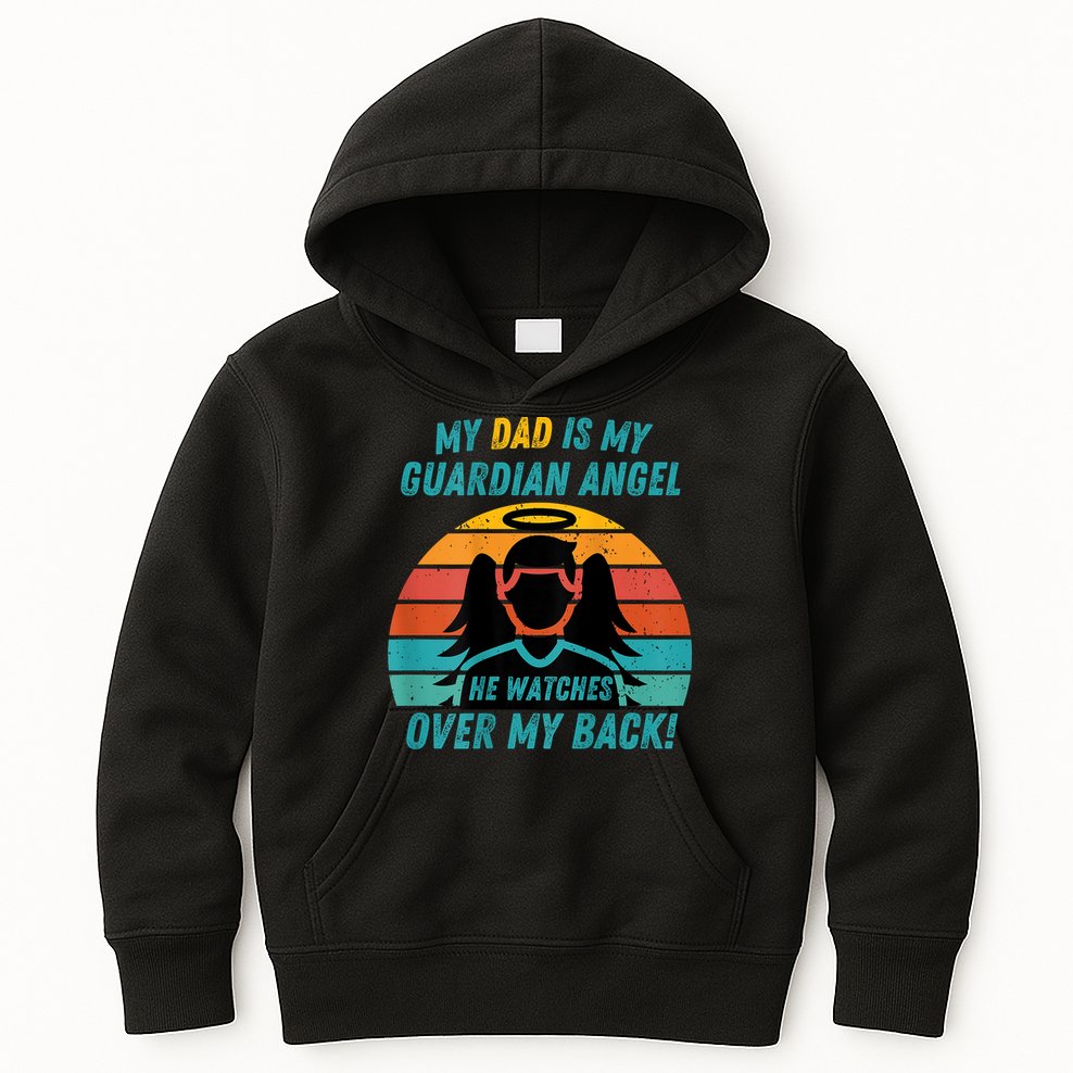 My Dad Is My Guardian Angel Retro Style Kids Hoodie