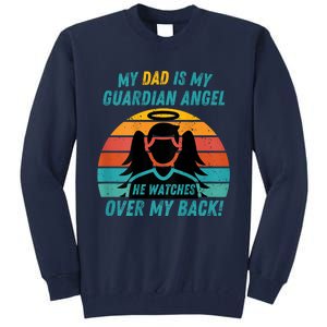 My Dad Is My Guardian Angel Retro Style Tall Sweatshirt