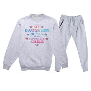 My Daughter In Law Is My Favorite Child Father's Day In Law Premium Crewneck Sweatsuit Set