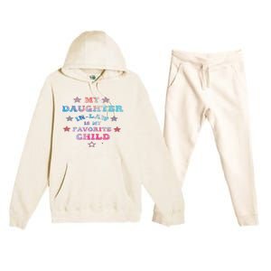 My Daughter In Law Is My Favorite Child Father's Day In Law Premium Hooded Sweatsuit Set