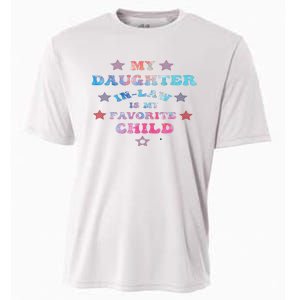 My Daughter In Law Is My Favorite Child Father's Day In Law Cooling Performance Crew T-Shirt