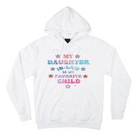 My Daughter In Law Is My Favorite Child Father's Day In Law Hoodie