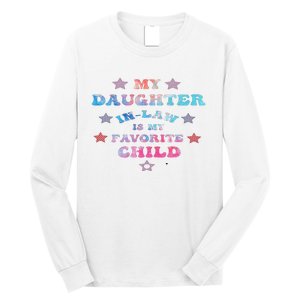 My Daughter In Law Is My Favorite Child Father's Day In Law Long Sleeve Shirt