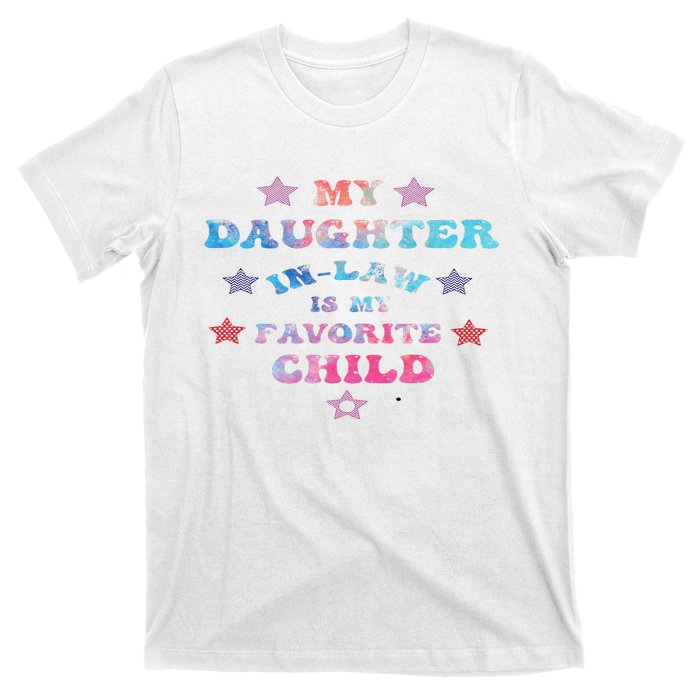 My Daughter In Law Is My Favorite Child Father's Day In Law T-Shirt