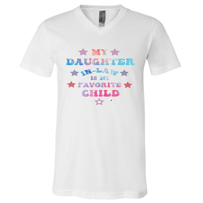 My Daughter In Law Is My Favorite Child Father's Day In Law V-Neck T-Shirt