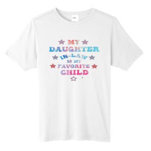 My Daughter In Law Is My Favorite Child Father's Day In Law Tall Fusion ChromaSoft Performance T-Shirt