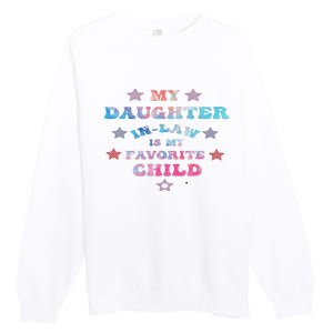 My Daughter In Law Is My Favorite Child Father's Day In Law Premium Crewneck Sweatshirt